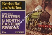 Book cover of British Rail in the Fifties - Eastern & North Eastern Regions No. 4 by Ian Allan Ltd.